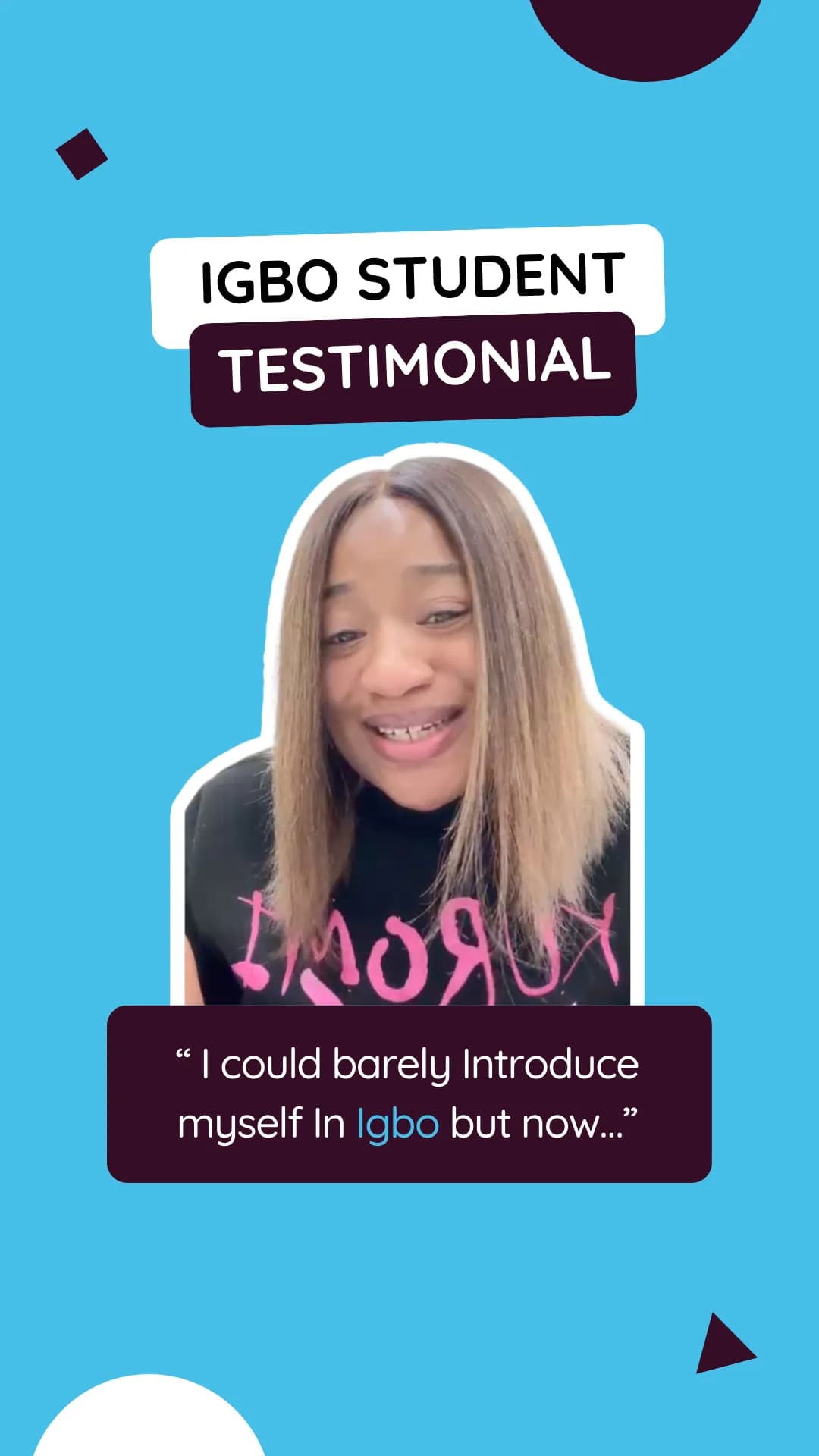 Testimonial thumbnail for Igbo student